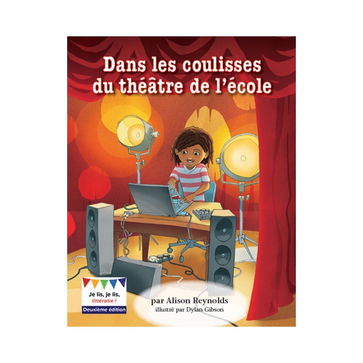 Dans Les Coulisses Du Th tre De L cole 2e dition RK Publishing