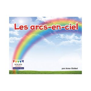 Les arcs-en-ciel 2<sup>e</sup> édition