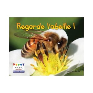 Regarde l'abeille ! 2<sup>e</sup> édition